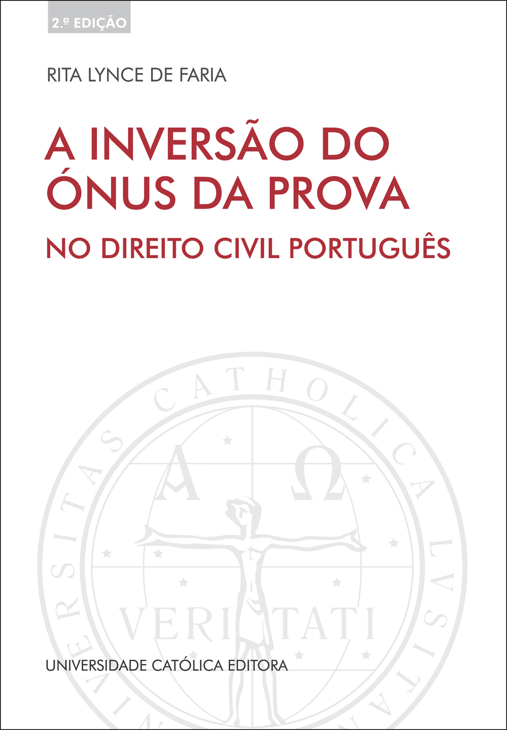 A INVERSÃO DO ÓNUS DA PROVA no Direito Civil Português - Universidade Católica Editora
