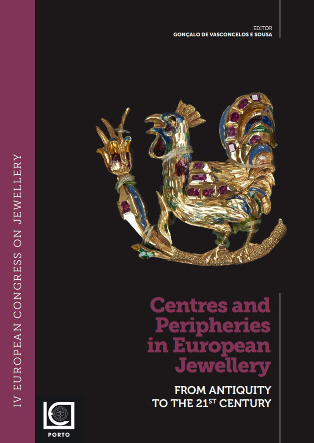 CENTRES AND PERIPHERIES IN EUROPEAN JEWELLERY