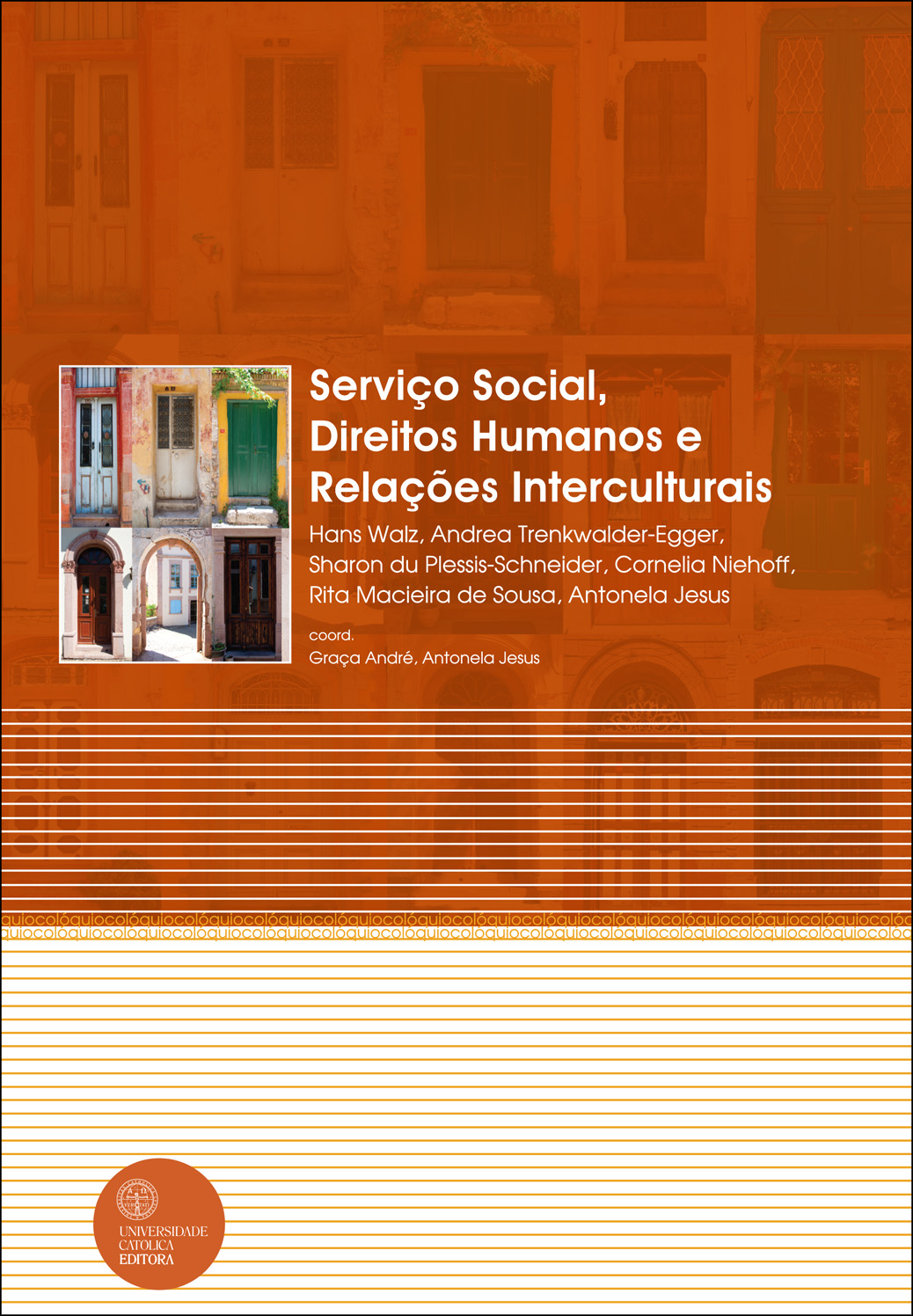 SERVIÇO SOCIAL, DIREITOS HUMANOS E RELAÇÕES INTERCULTURAIS - Universidade Católica Editora