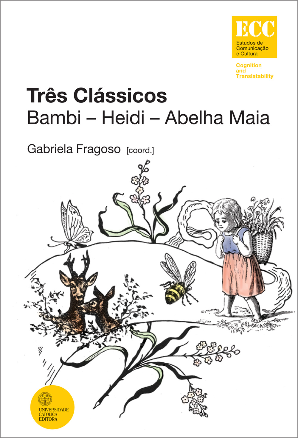 TRÊS CLÁSSICOS - Bambi - Heidi - Abelha Maia