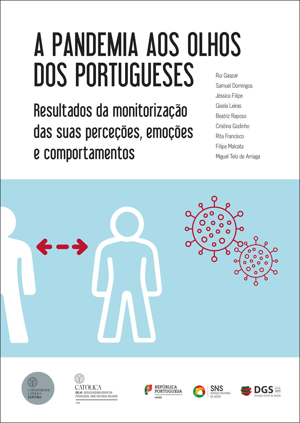 A PANDEMIA AOS OLHOS DOS PORTUGUESES - Universidade Católica Editora