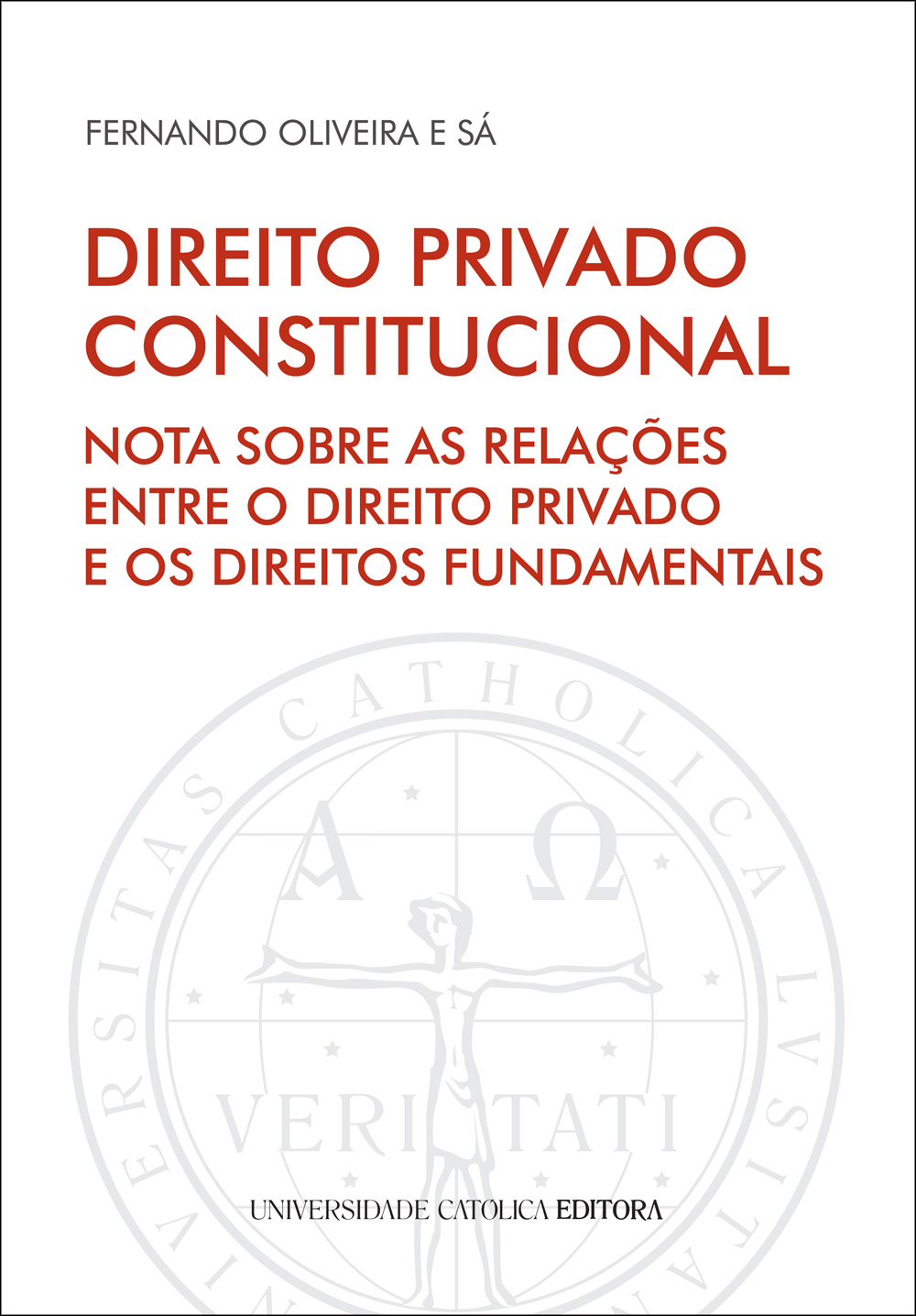 DIREITO PRIVADO CONSTITUCIONAL - Universidade Católica Editora