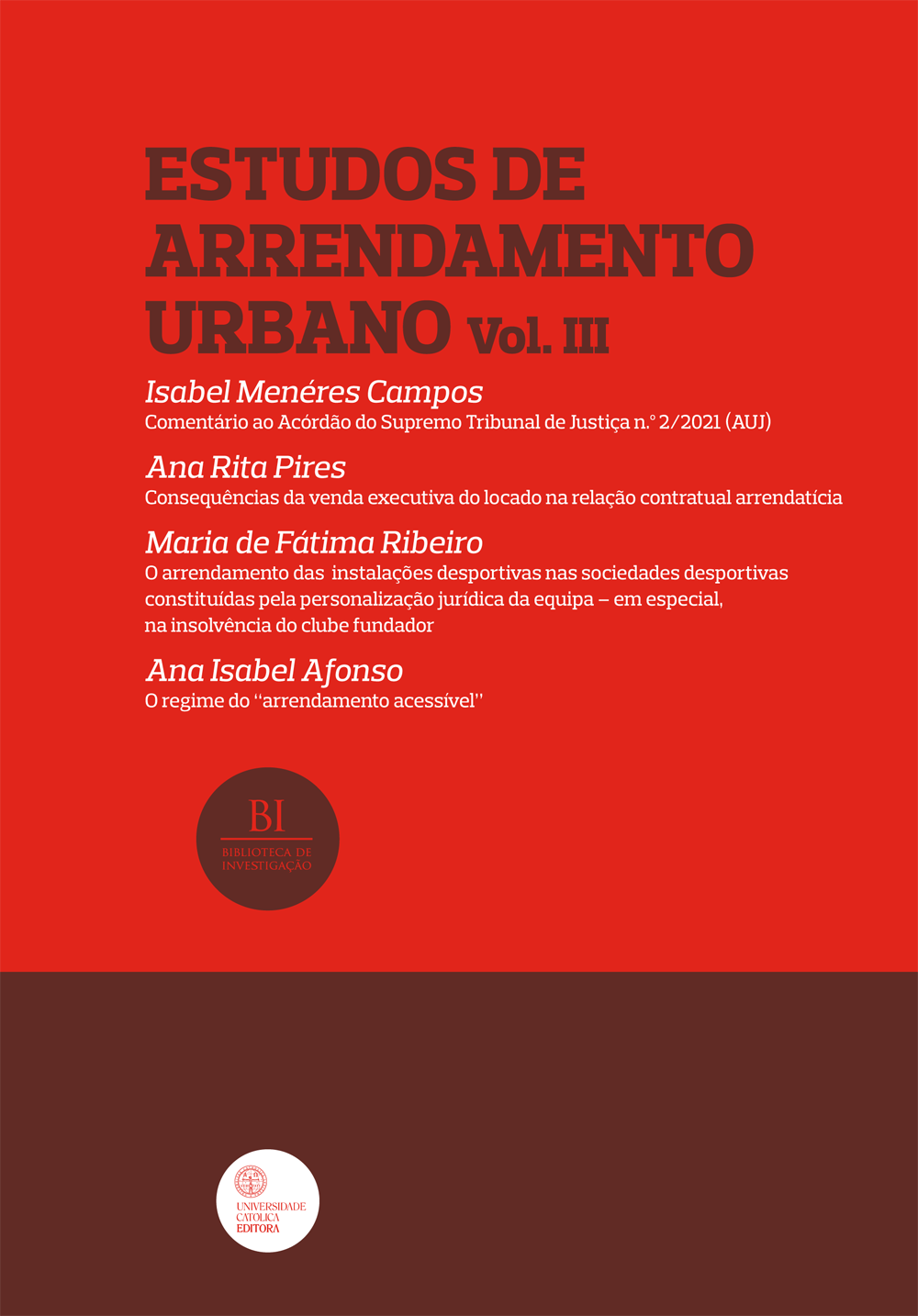 ESTUDOS DE ARRENDAMENTO URBANO - Volume III - Universidade Católica Portuguesa - Porto