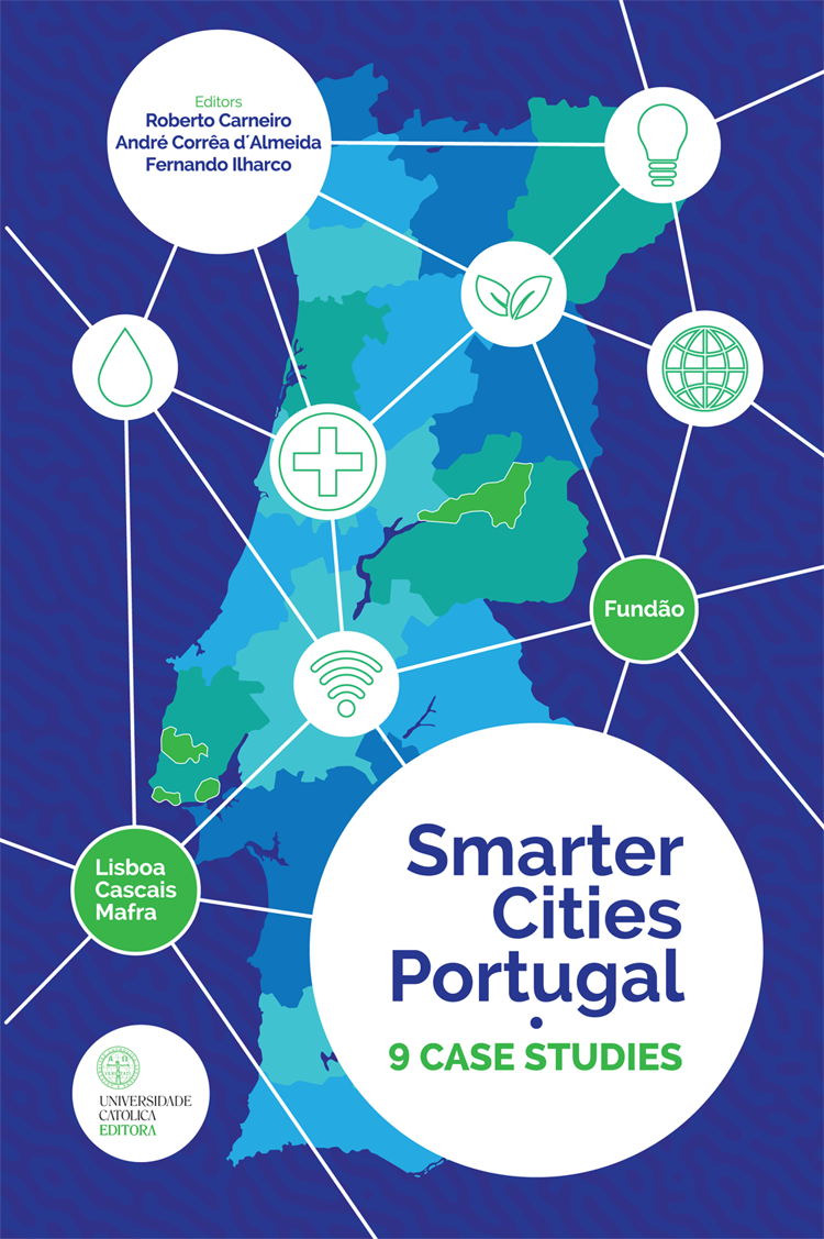 SMARTER CITIES PORTUGAL - Innovation Incubatours and Public Entrepreneurs in Times of Decentralization 9 Case Studies