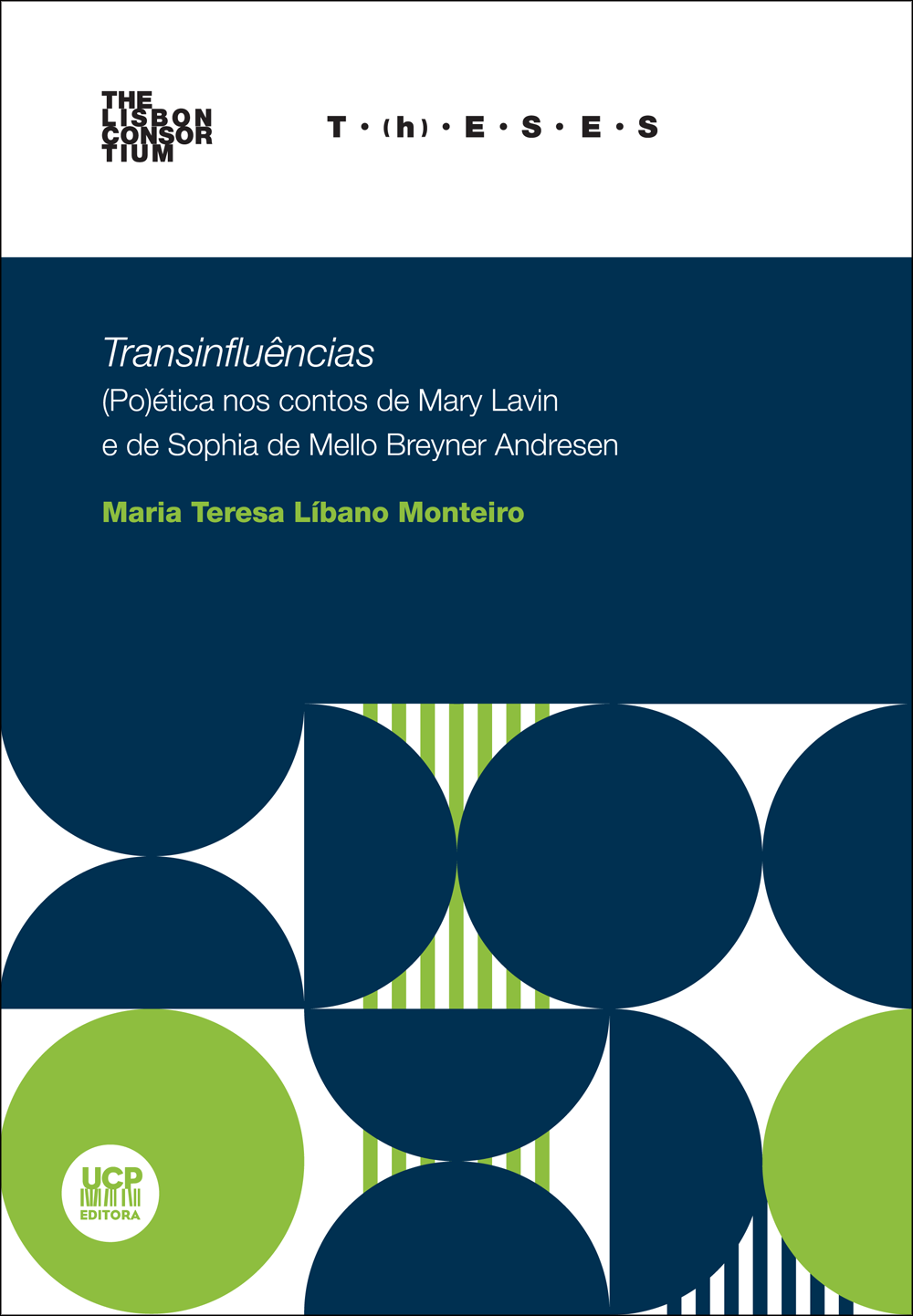 TRANSINFLUÊNCIAS - 
(Po)ética nos Contos de Mary Lavin e de Sophia de Mello Breyner Andresen