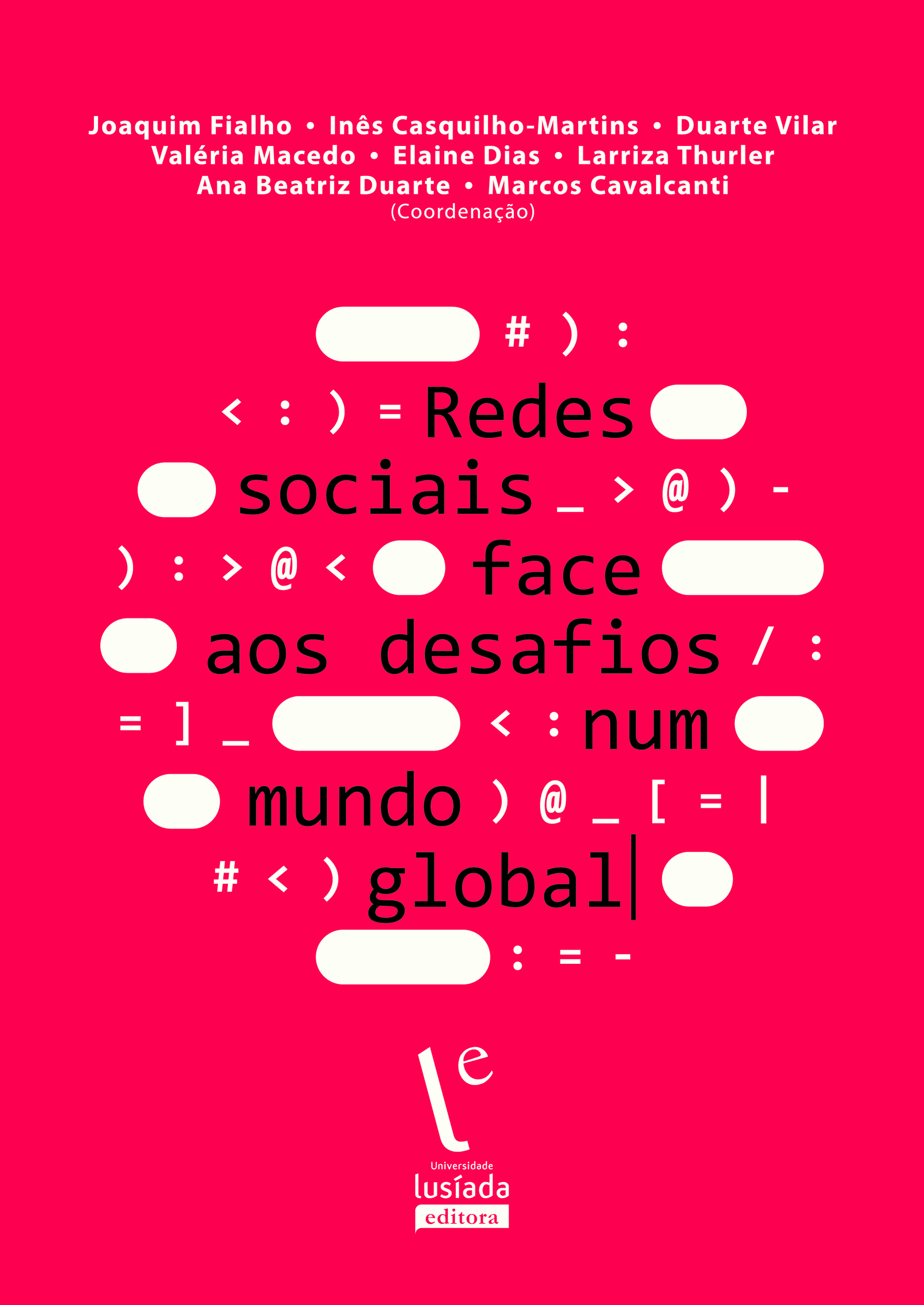 Redes sociais face aos desafios num mundo global - Universidade Lusíada Editora